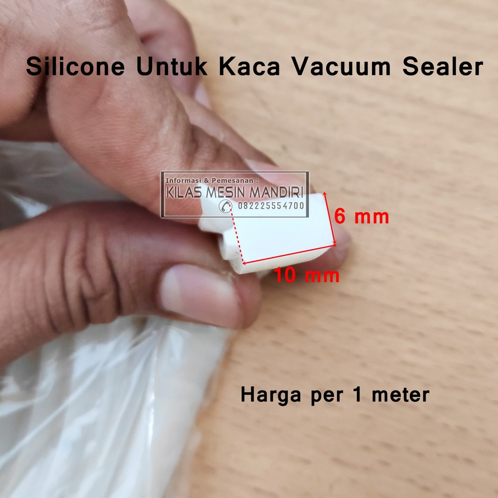 6x10 Air Proof Silicone Vacuum Sealer Karet Seal Silicon Kaca Silikon Vacum Kedap Udara Vakum