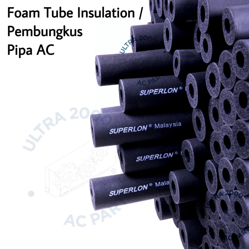 SUPERLON / PEMBUNGKUS PIPA AC / PIPE INSULATION 1 x 3/8