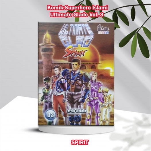 

Dijual Komik Superhero Islami Ultimate Glade Vol. 3 : SPIRIT Murah