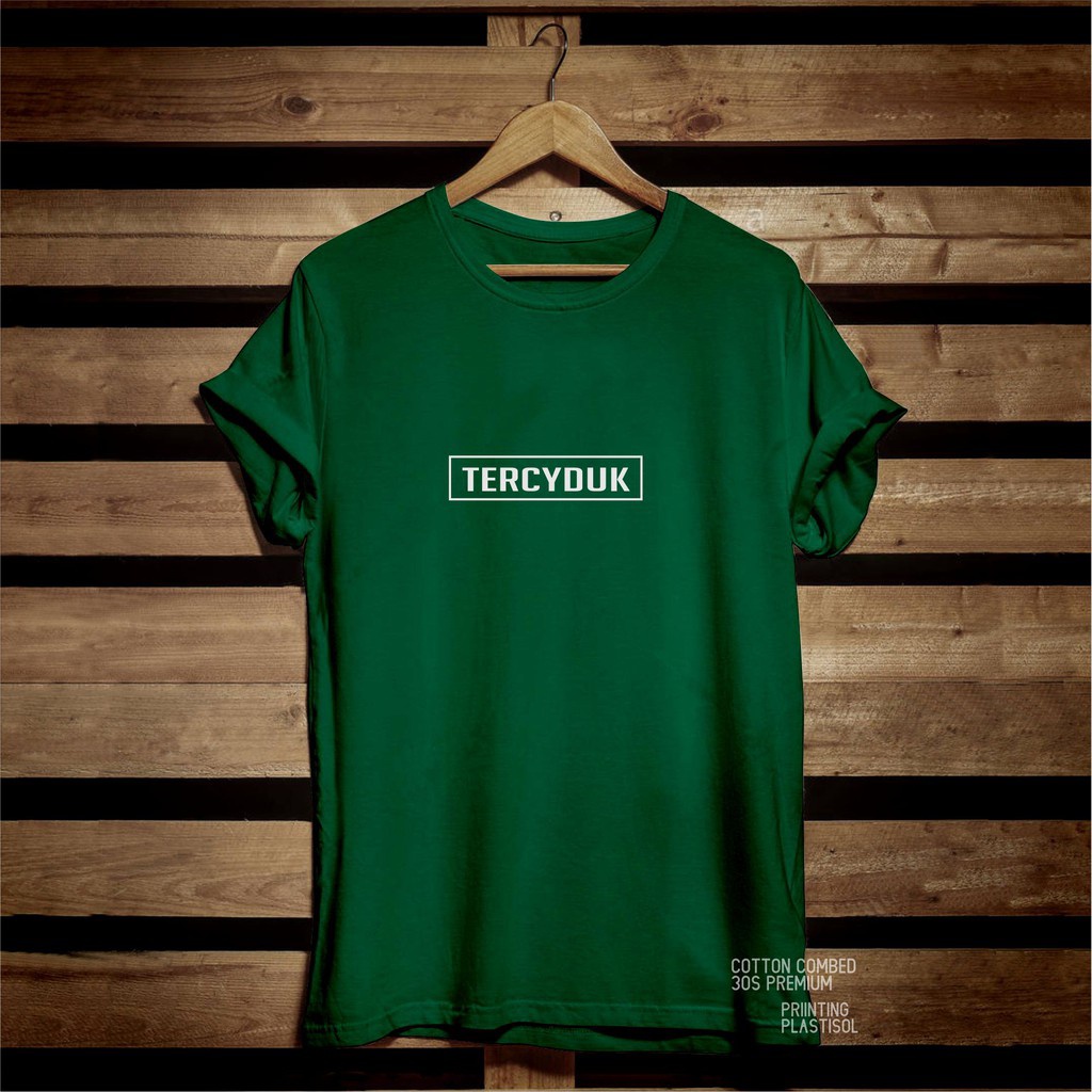 KAOS DISTRO PRIA/WANITA&quot;TERCYDUK&quot;cotton combed 30s