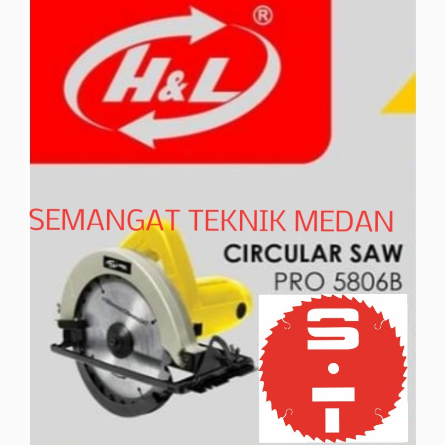 PRO5806B MESIN CIRCLE KAYU CIRCULAR SAW 1050 W 7" H&L PRO 5806 B 5806B