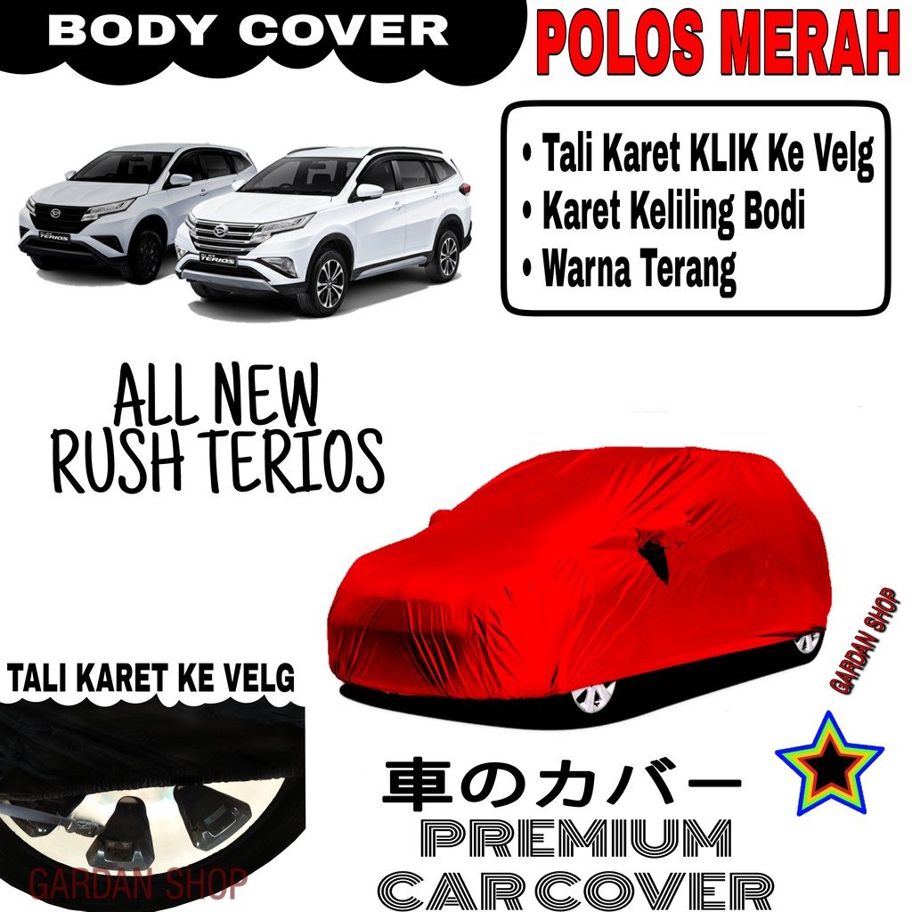 Sarung Mobil ALL NEW RUSH TERIOS Polos MERAH Body Cover Penutup Body Rush PREMIUM