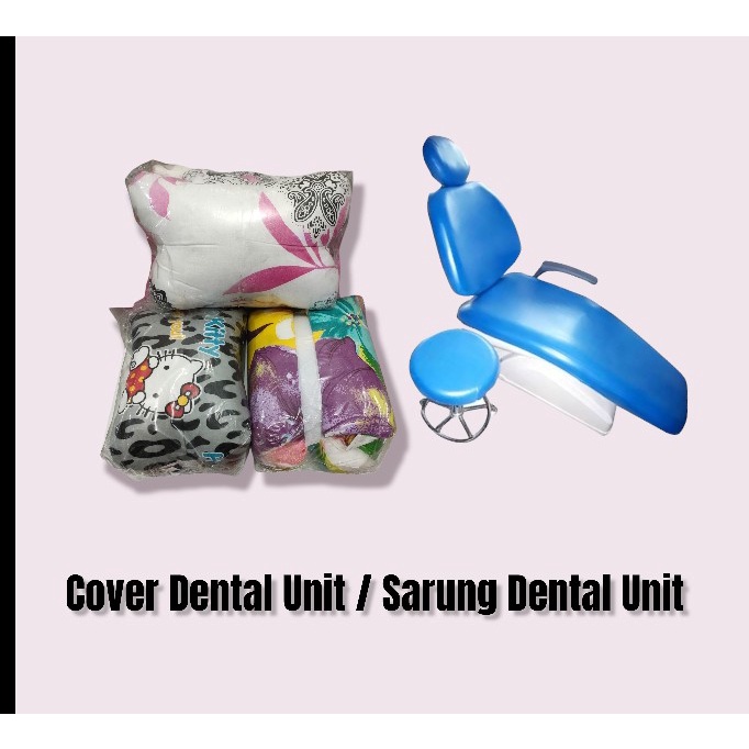 Cover dental unit/ sarung dental unit