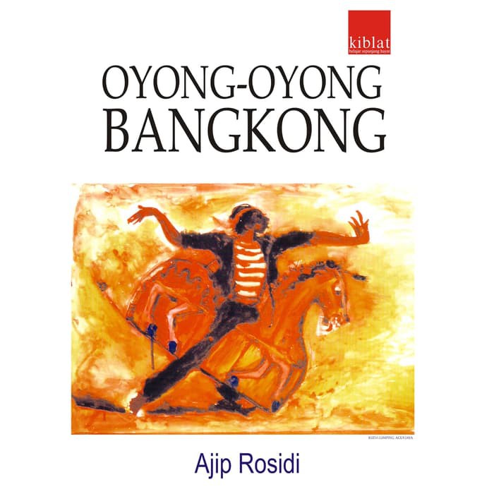 Oyong-Oyong Bangkong - Ajip Rosidi
