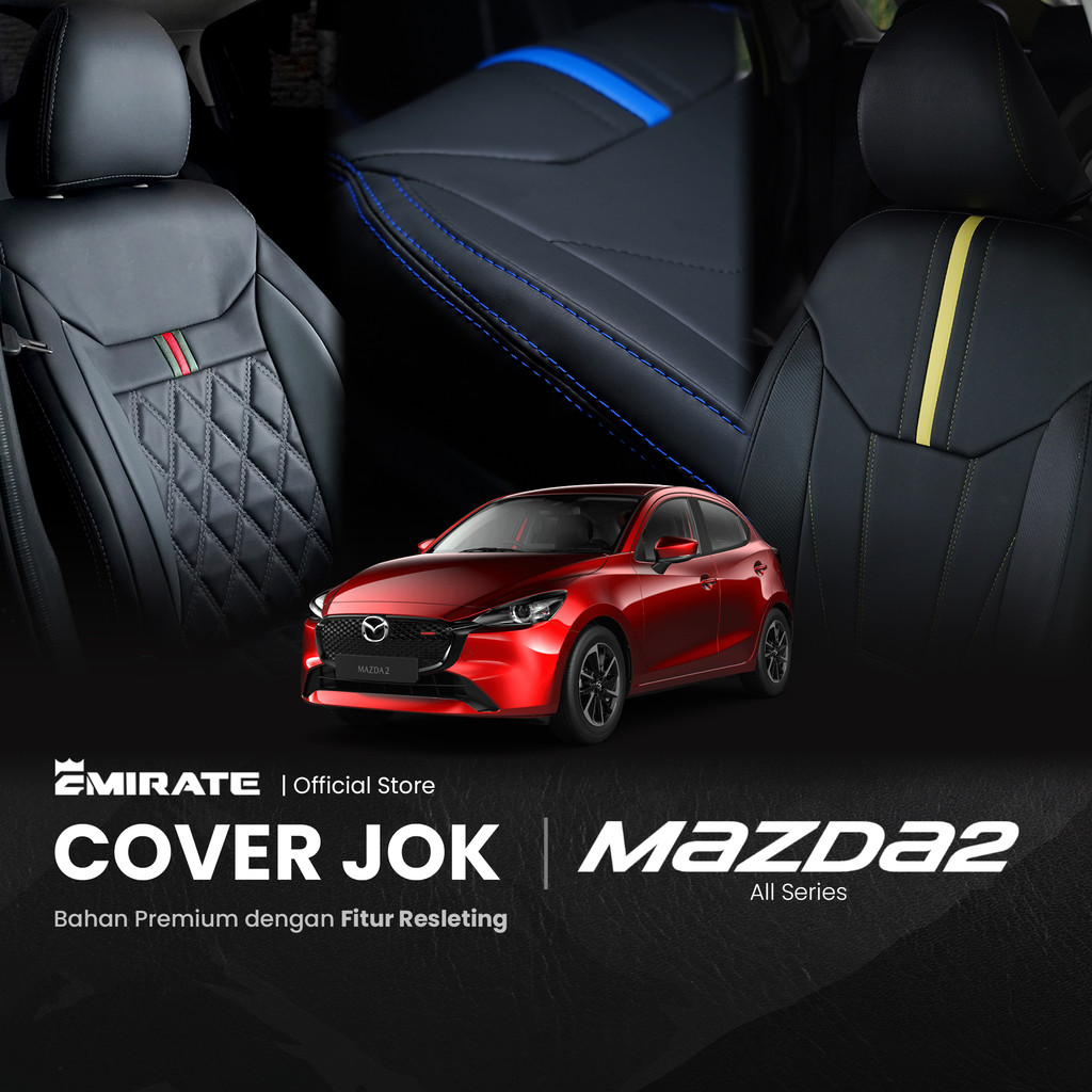 Sarung Jok Mobil Mazda 2 dengan Resleting  / Cover Jok Mobil Mazda 2 Fullset by Emirate Seat Cover