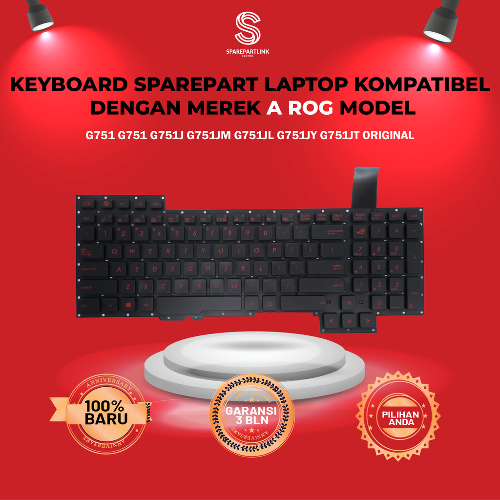 KEYBOARD ASUS ROG G751 G751 G751J G751JM G751JL G751JY G751JT ORIGINAL / PRODUK BARU
