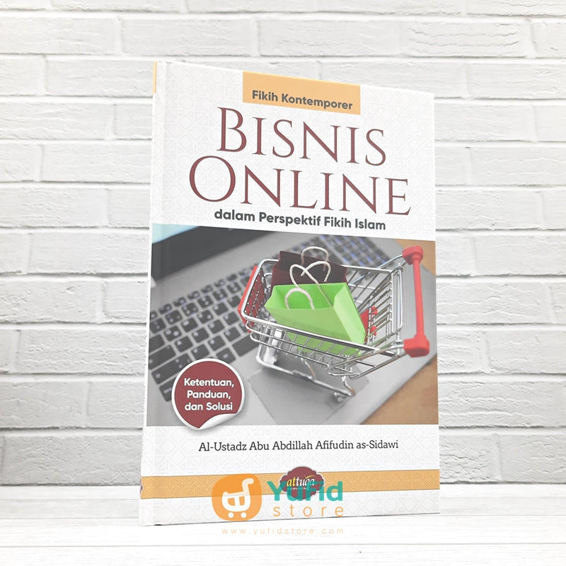 Buku Fikih Kontemporer Bisnis Online Dalam Perspektif Fikih Islam (Attuqa)