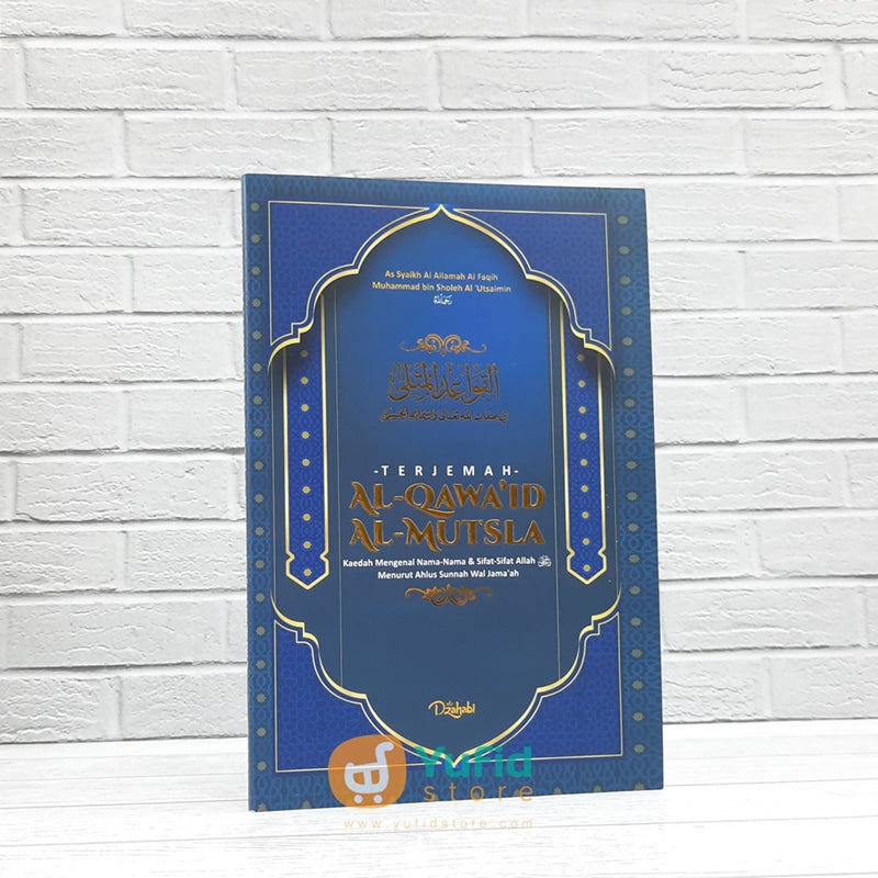Buku Terjemah Al-Qawaid Al-Mutsla (Adz-Dzahabi)