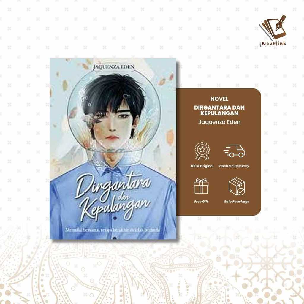 Novel - Dirgantara Dan Kepulangan by Jaquenza Eden