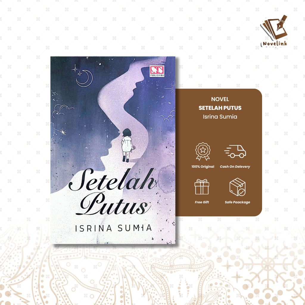 Novel - Setelah Putus by Isrina Sumia