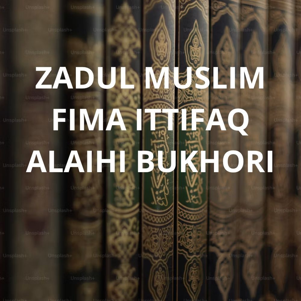 KITAB ZADUL MUSLIM FIMA ITTIFAQ ALAIHI BUKHORI WA MUSLIM 4 JILID DARUL KUTUB ILMIYAH BEIRUT