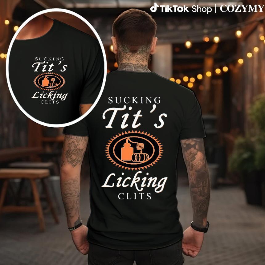 Sucking T and Licking C Funny Tito Drinking Humor Party T-Shirt, Tito Logo Party Vibes Design Graphi