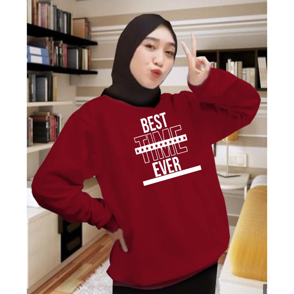 Kaos Lengan Panjang best time ever/ Kaos Sweatshirt / Atasan Wanita / Atasan Wanita Lengan Panjang