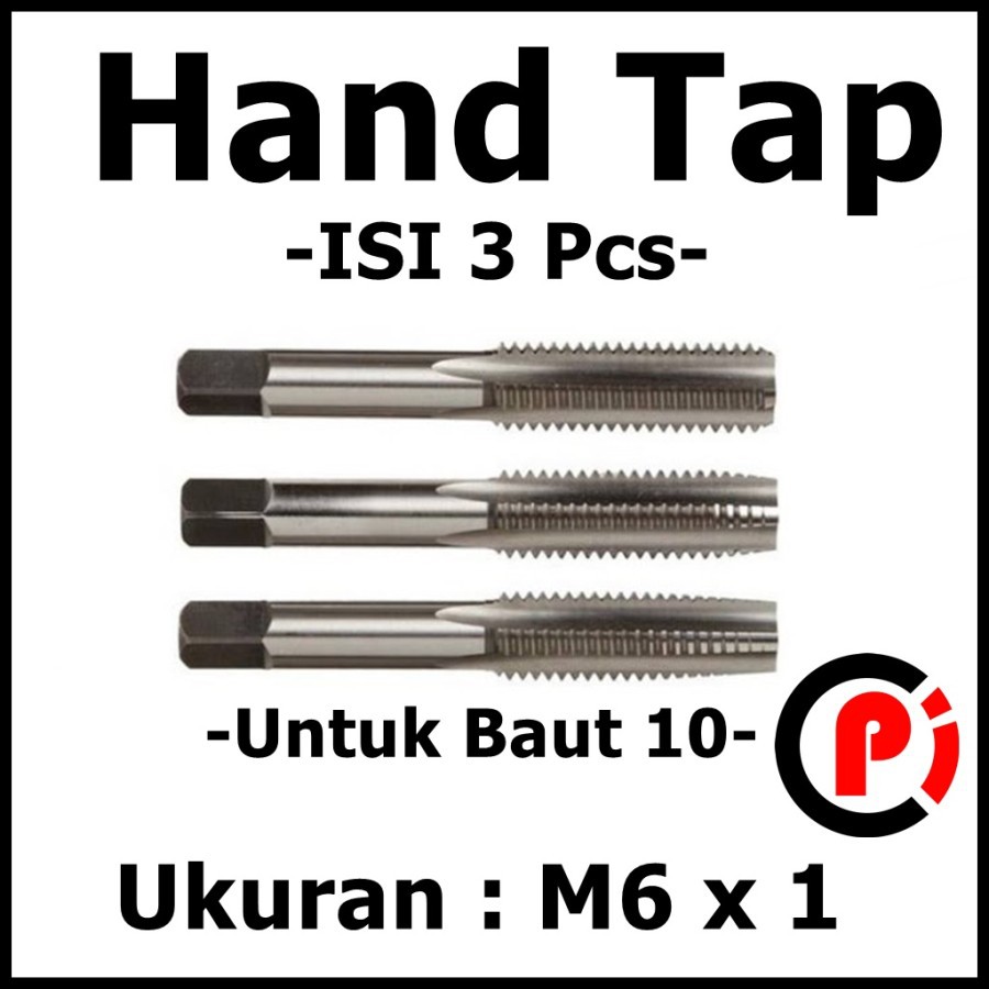 Hand Tap Taps Ukuran 6mm M6 x 1 Isi 3 Pcs Alat Membuat Ulir Drat