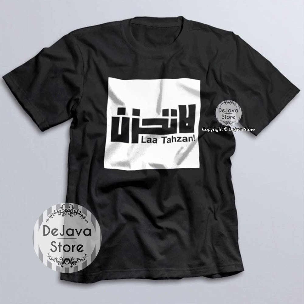 Kaos Dakwah Islami LAA TAHZAN Baju Tshirt Distro Santri Muslim Eksklusif | 083-0