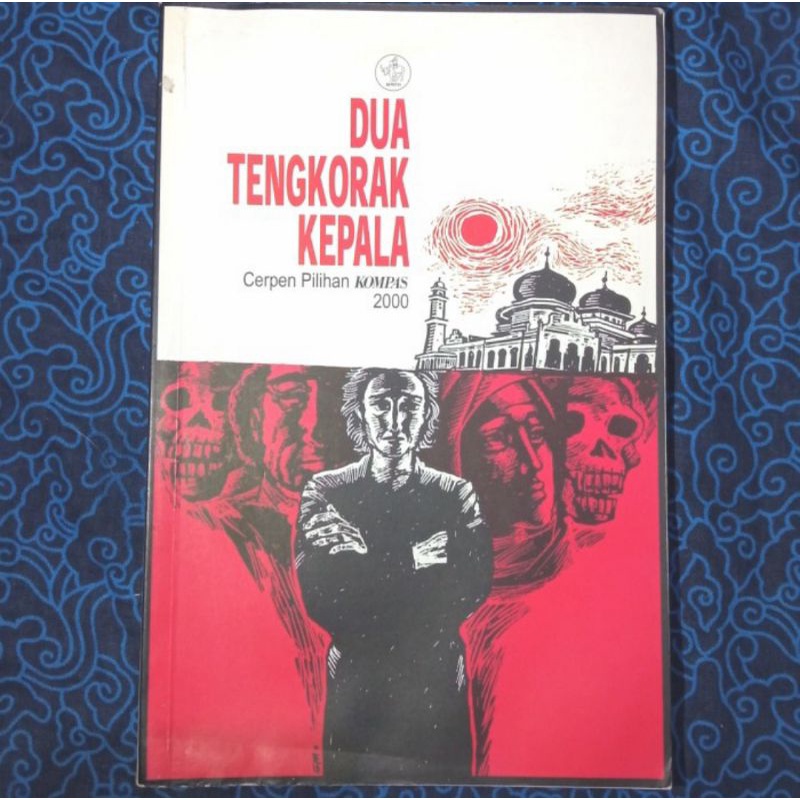Dua Tengkorak Kelapa - Cerpen Pilihan Kompas 2000