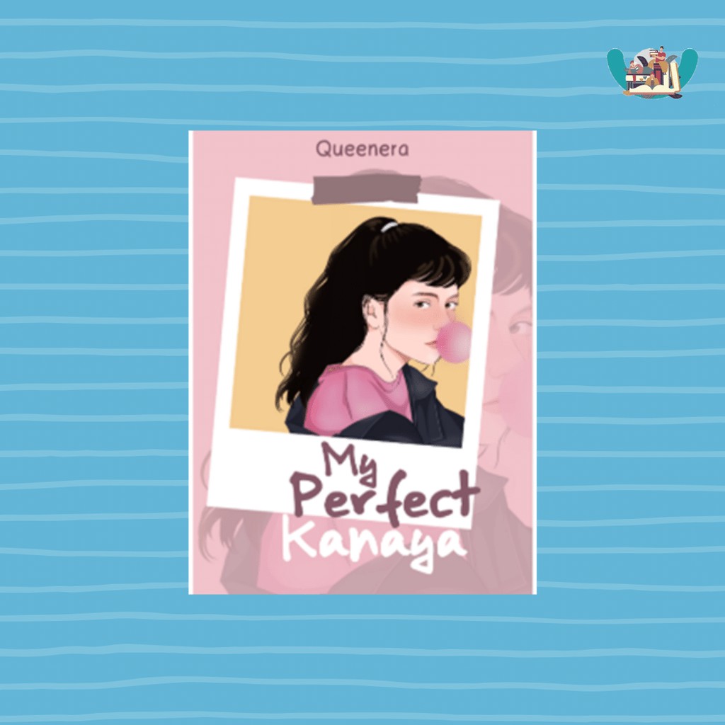 Novel My Perfect Kanaya karya Queenera