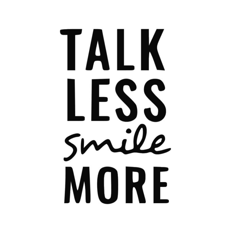 stiker kata inggris Talk less smile more cutting