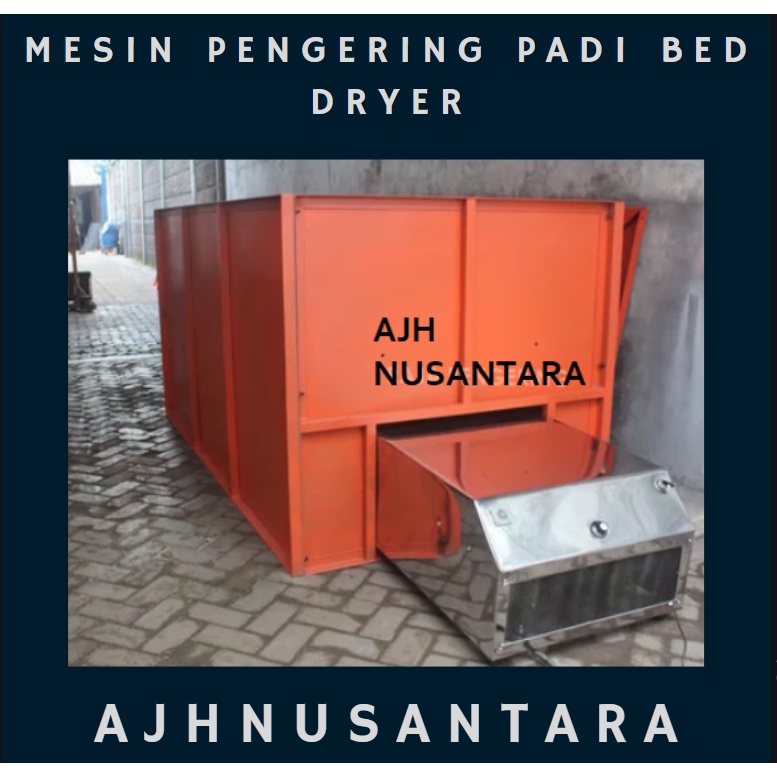 MULTIFUNGSI MESIN PENGERING PADI DAN JAGUNG MODEL BAK (BED DRYER) KAPASITAS 500 TON PEMANASAN GAS LP