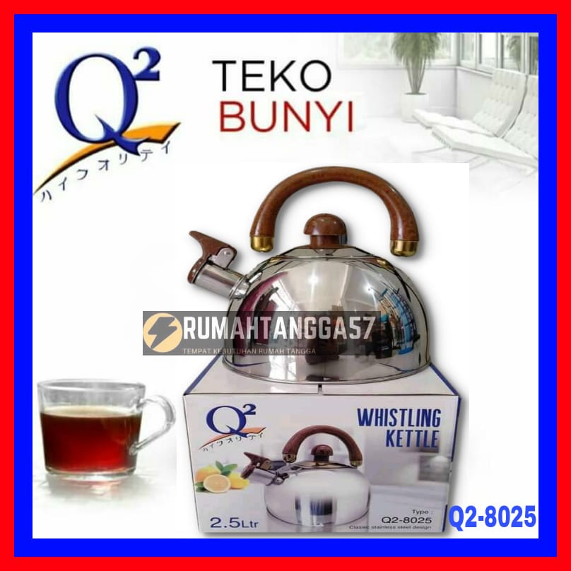 TEKO BUNYI SIUL 2,5 LITER WHISTLING KETTLE STAINLESS STEEL / TEKO SIUL Q2-8025