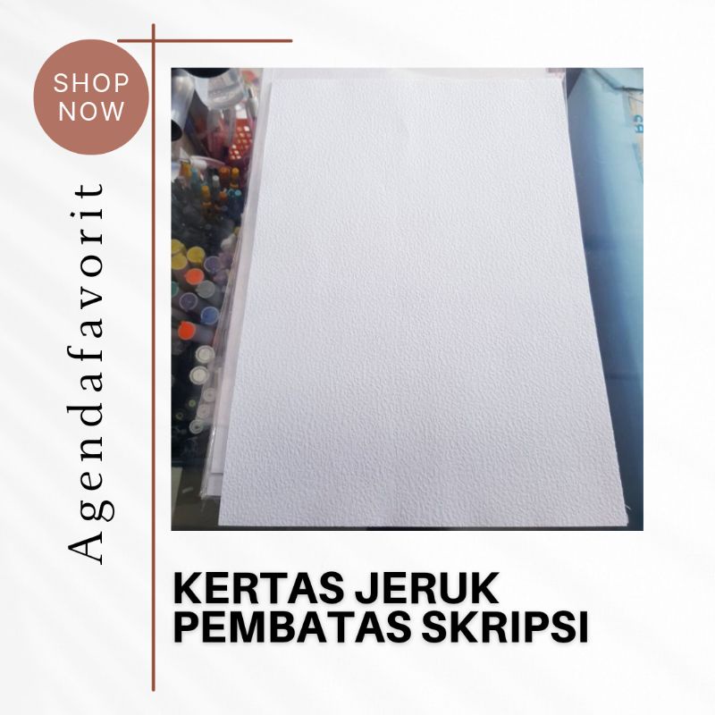 

KERTAS JERUK A4 PUTIH PEMBATAS SKRIPSI