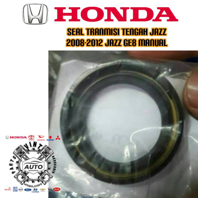 Seal Tranmisi Tengah Jazz 2008-2012 Jazz GE8 Manual