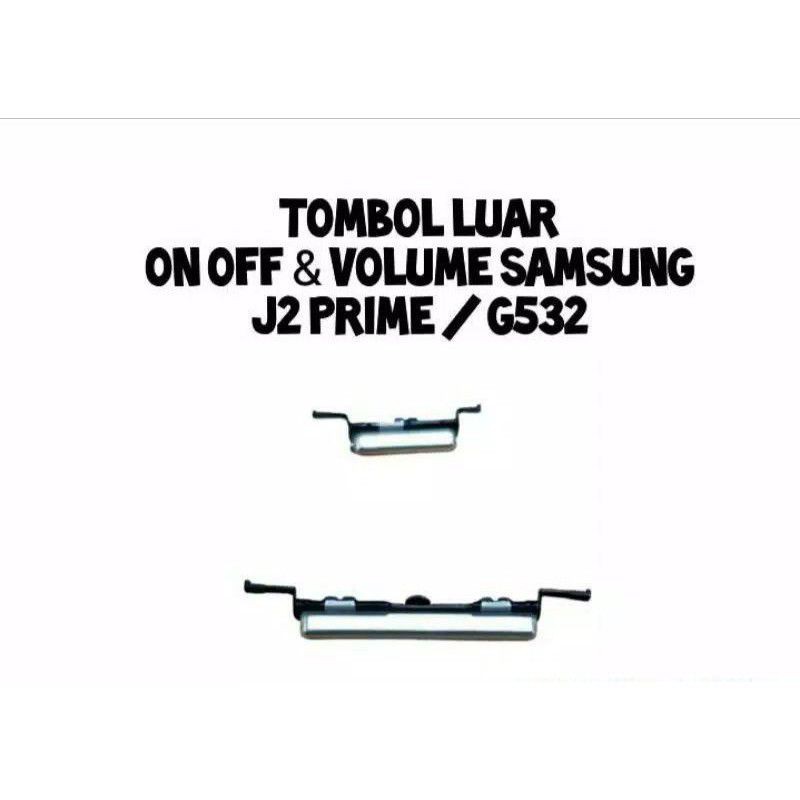 TOMBOL LUAR ON OFF & VOLUME SAMSUNG J2 PRIME / G532 ORIGINAL TOMBOL ON OFF VOLUME LUAR J2 PRIME