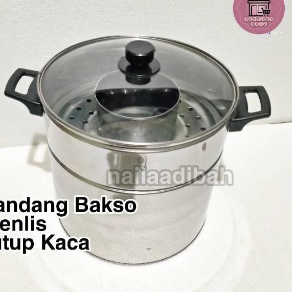 Dandang BAKSO 22 dan 24 stenlis TUTUP KACA Y52T