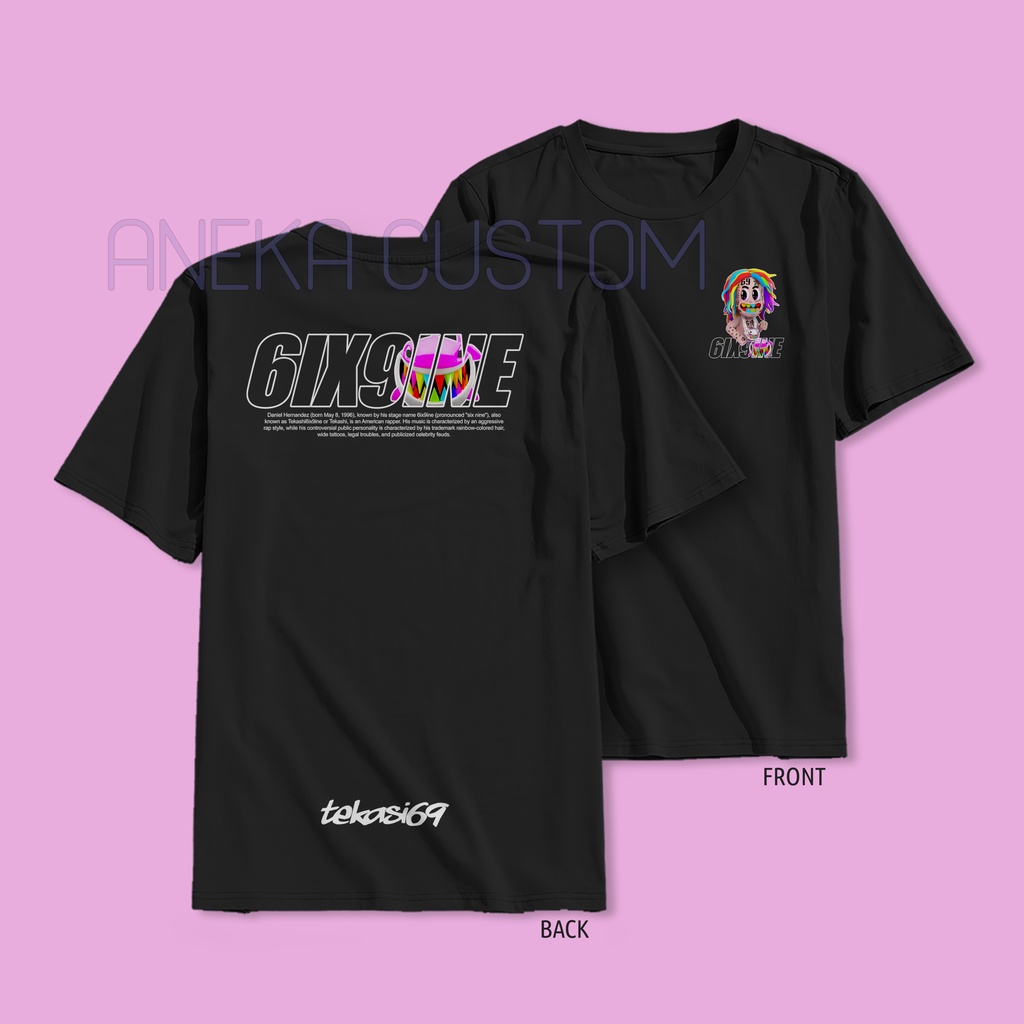 Baju Distro Tekashi 6ix9ine / Kaos Tekashi 6IX9INE / T-Shirt 6IX9INE Tekashi / Kaos Distro