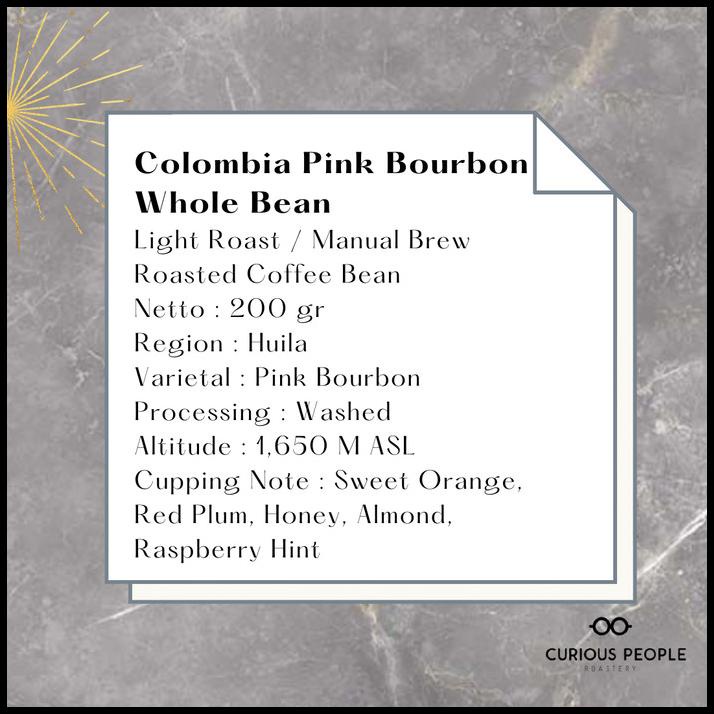 

Biji Kopi Manual Brew Arabika - Colombia Pink Bourbon - 200G