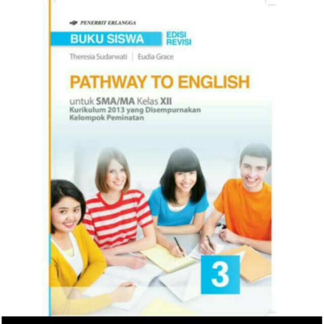 Buku Siswa Pathway To English 3 Sma Kelas Xii Edisi Revisi Shopee Indonesia