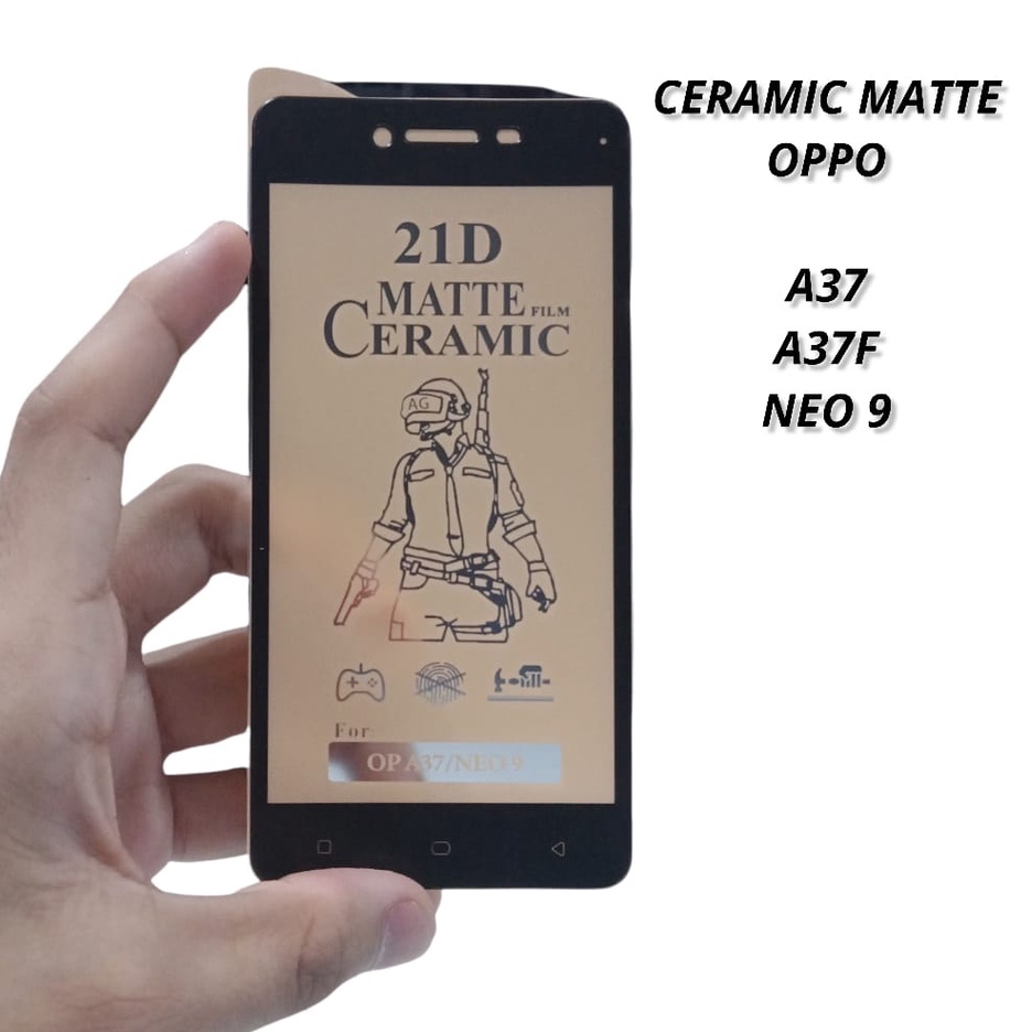 CMF Ceramic Matte Oppo A57 4G 2022 / A57 5G / A37 Neo 9 A37F  Anti Gores Full Layar Anti Minyak