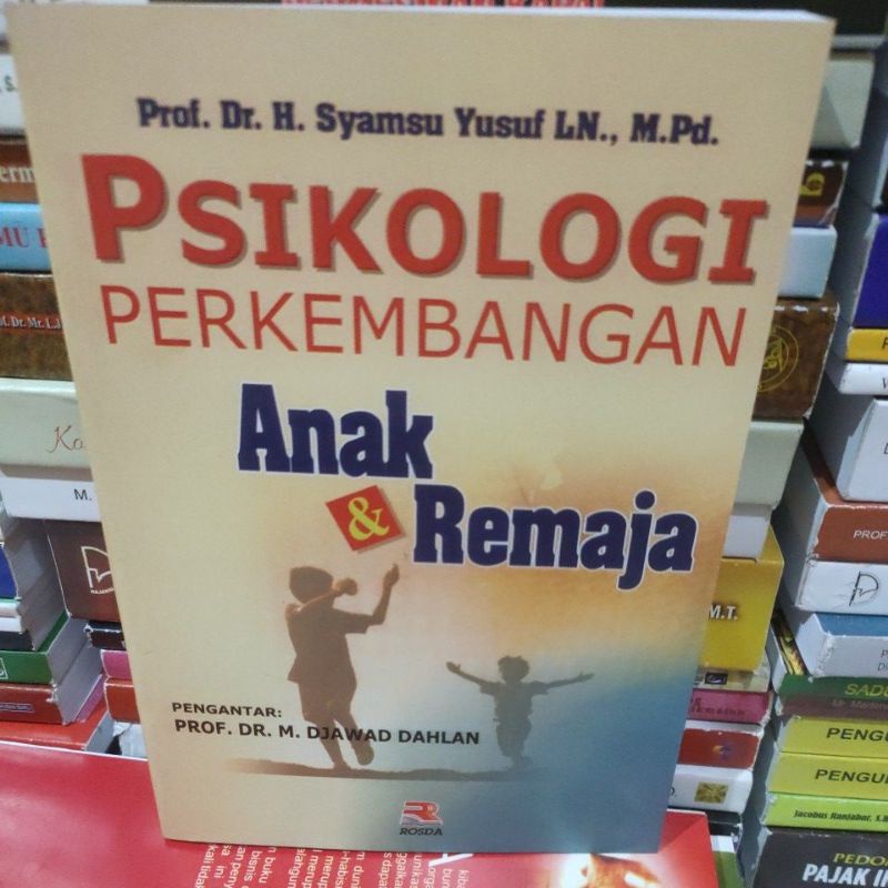 

Psikologi perkembangan Anak & Remaja by M Djawad Dahlan