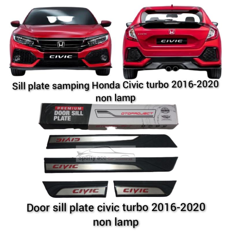 Sill plate samping Door sill plate Honda Civic Turbo 2016-2020 Non Lamp