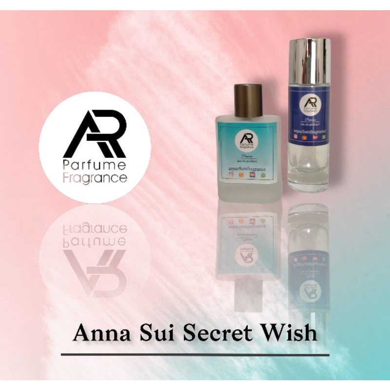 Parfum ANNA SUI SECRET WISH - Parfum Bandung Isi Ulang Tahan Lama - BEST SELLER for WOMAN !!