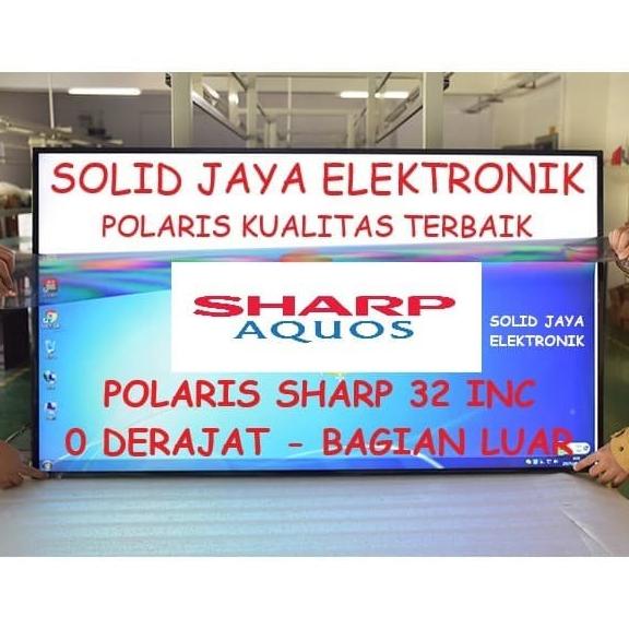 POLARIS SHARP AQOUS 32 INC 0 DERAJAT POLARIZER POLARISER LUAR TV LCD