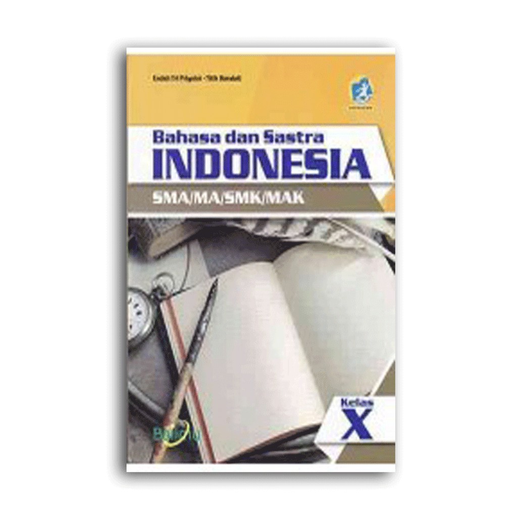 

Buku Sekolah Bahasa dan Sastra Indonesia SMA Kelas X Kurikulum Revisi 2013