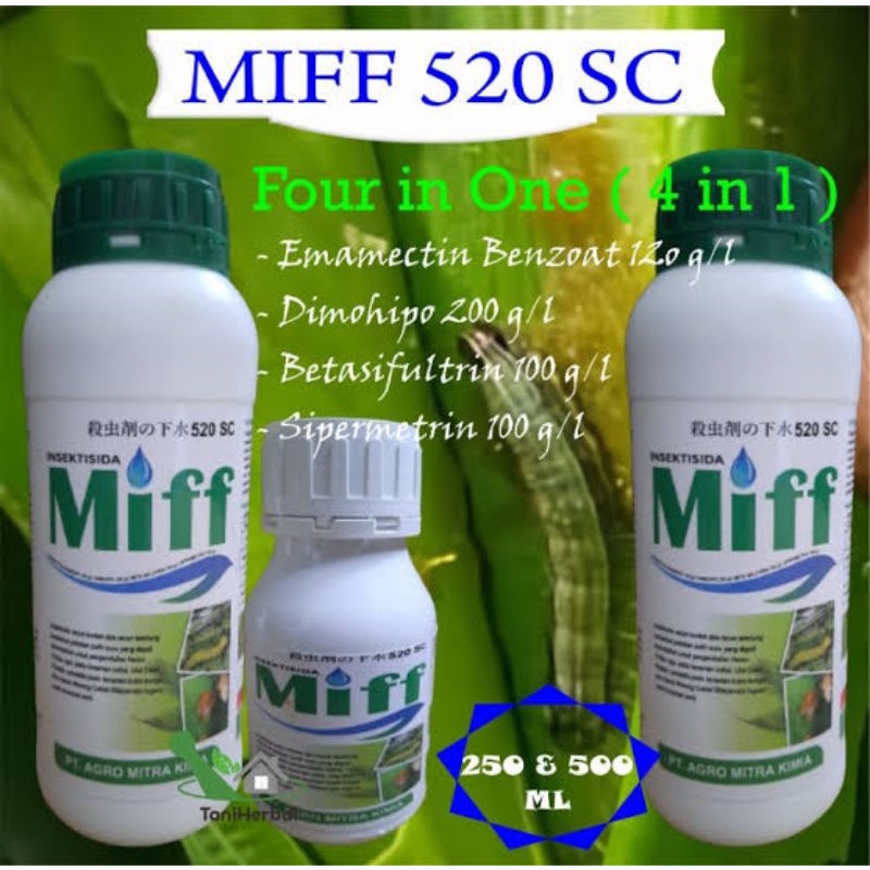 MIFF Insektisida 520 SC 500 ml Emamectin Benzoat 120 g/l b Dimehipo 300 g/l c Betasifultrin 100 g/l
