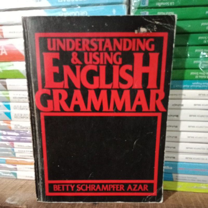 Original UNDERSTANDING & USING ENGLISH GRAMMAR . By Betty Schrampfer Azar.