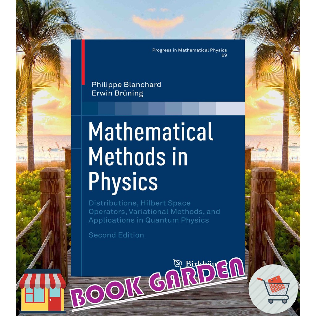 MATHEMATICAL METHODS IN PHYSICS SECOND EDITION
