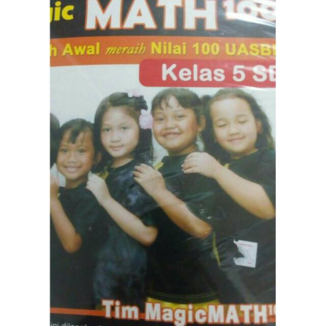 Magic Math Nilai 100 Kelas  4 5  6  SD