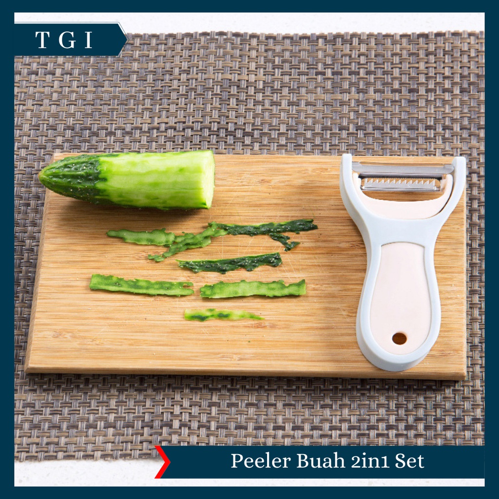 TGI - [2 IN 1] PEELER PARUTAN PENGUPAS SERUTAN SLICER BUAH SAYURAN KENTANG WORTEL STAINLESS