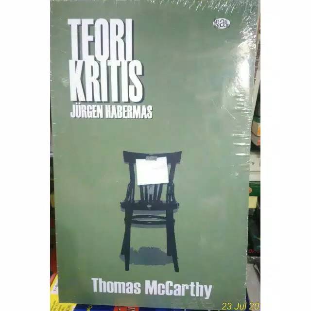 Teori kritis jurgen habermas by Thomas McCarthy