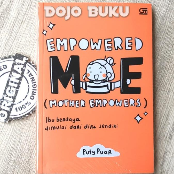

Buku Empowered ME (Mother Empowers) Ibu Berdaya Dimulai dari Diri Send