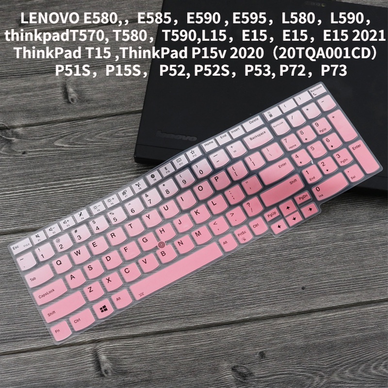 Cover Pelindung Keyboard Bahan Silikon Untuk LENOVO ThinkPad E580 Notebook 15.6 &quot;T580 T570 E580 E585 E590&quot; T595L580 T515S 52t / P15T / P15S / P15T570 / P15P / P15S / P15T / P580T / P15T / P15S 52c / P580T / P15S / E580T / E580T / E570 / P15P / E580 / E580