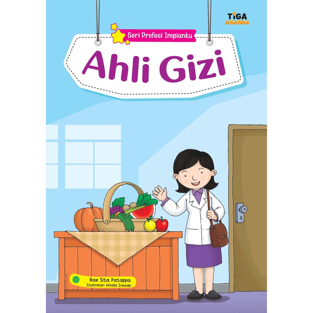 Seri Profesi Impianku: Ahli Gizi