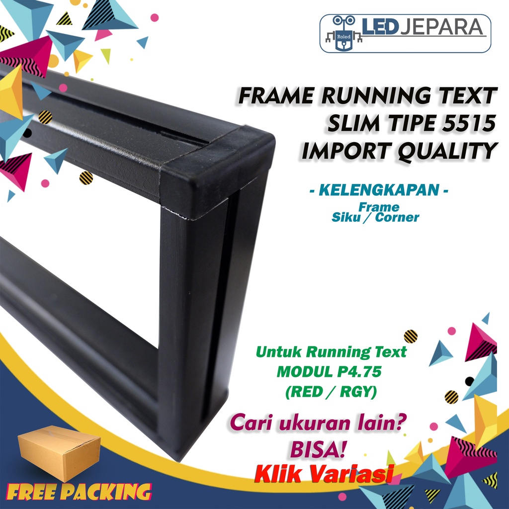 FRAME RUNNING TEXT P4.75 RED RGY 1 MODUL DAN 2 MODUL