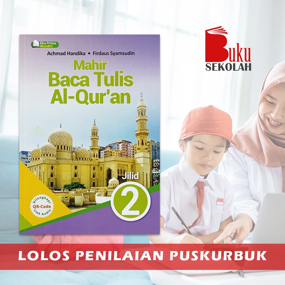 BUKU MAHIR BTQ KELAS 2 MAHIR BACA DAN TULIS AL-QUR'AN UNTUK SD/MI