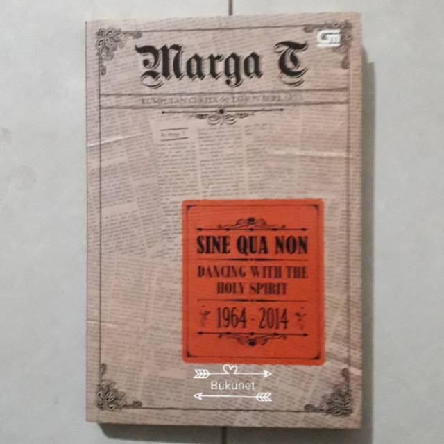 

Sine Qua Non - Kumpulan Cerita 50 Tahun Berkarya - Marga T