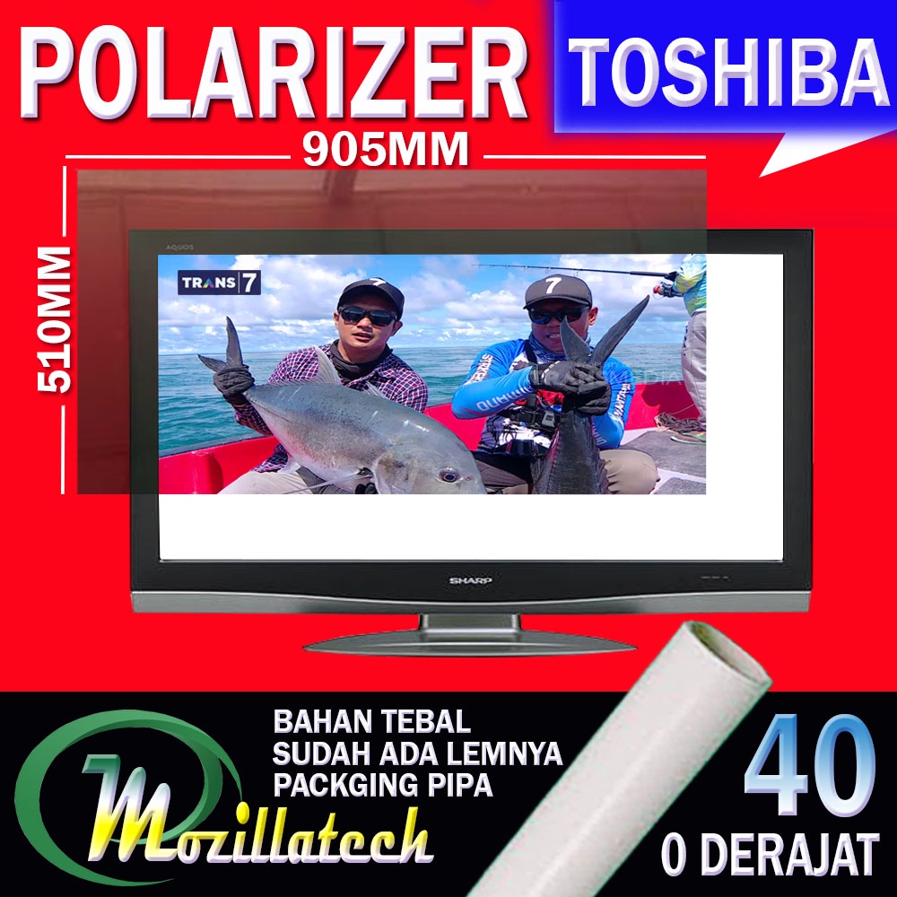 POLARIS POLARIZER 40 0 DRAJAT 90 DRAJAT GLOSSY POLARIS POLARIZER TV LCD TOSHIBA 40 IN